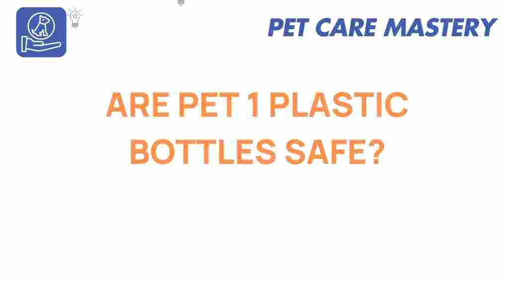 pet1-plastic-bottles-safety