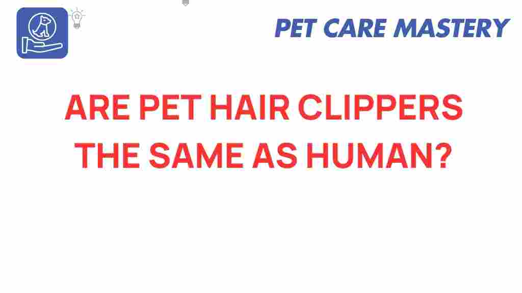 pet-hair-clippers-vs-human-clippers