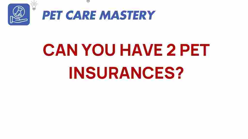 can-you-have-2-pet-insurances