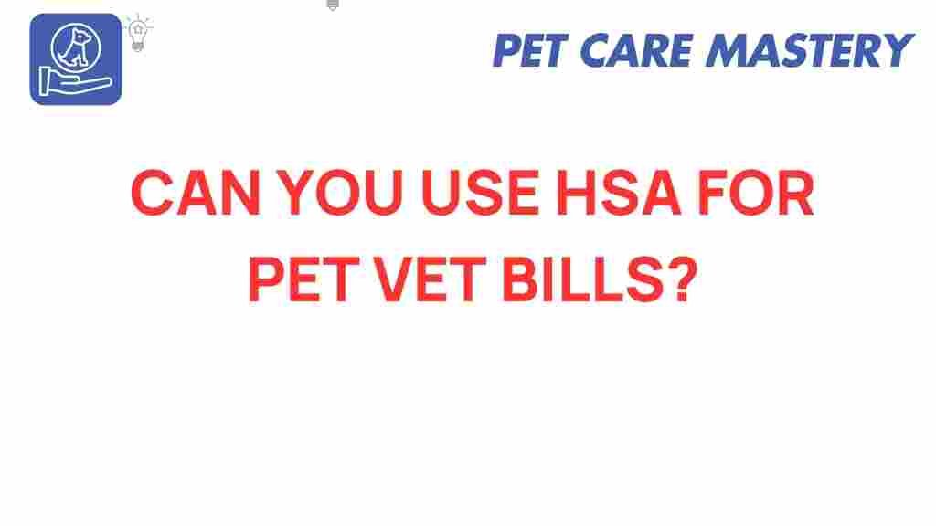 can-you-use-hsa-for-pet-vet-bills