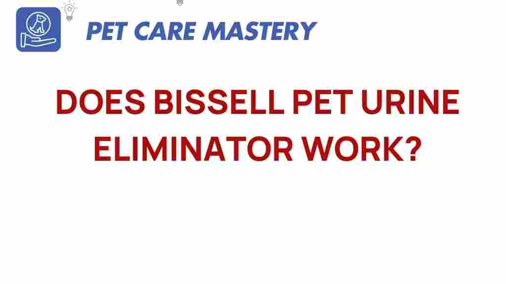 bissell-pet-urine-eliminator-effectiveness