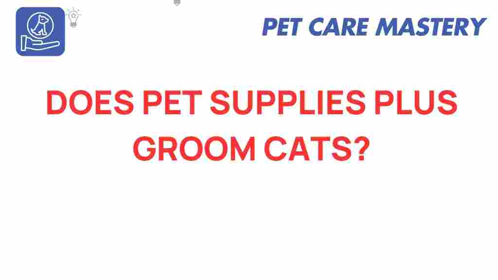 pet-supplies-plus-groom-cats