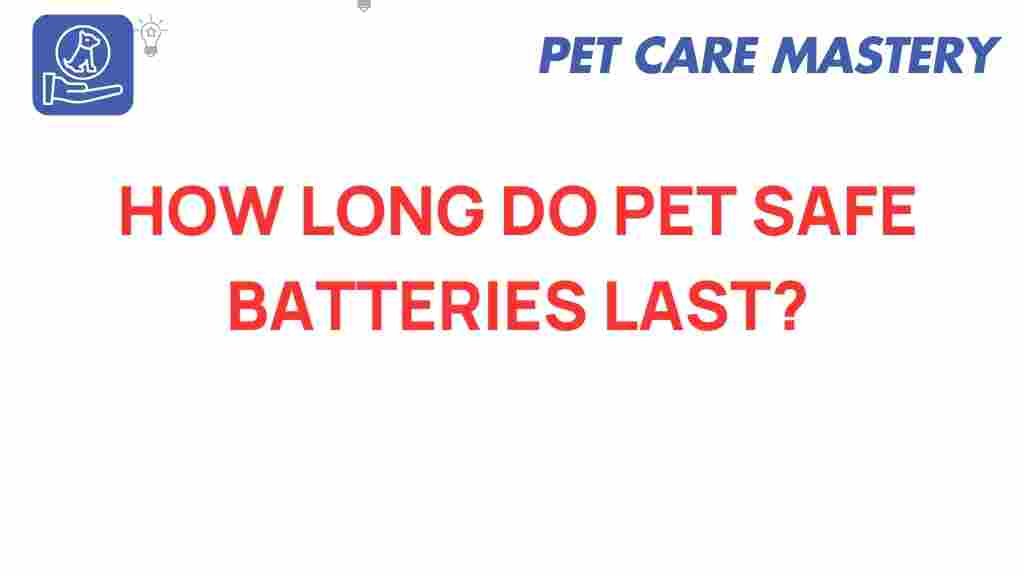 pet-safe-batteries-lifespan