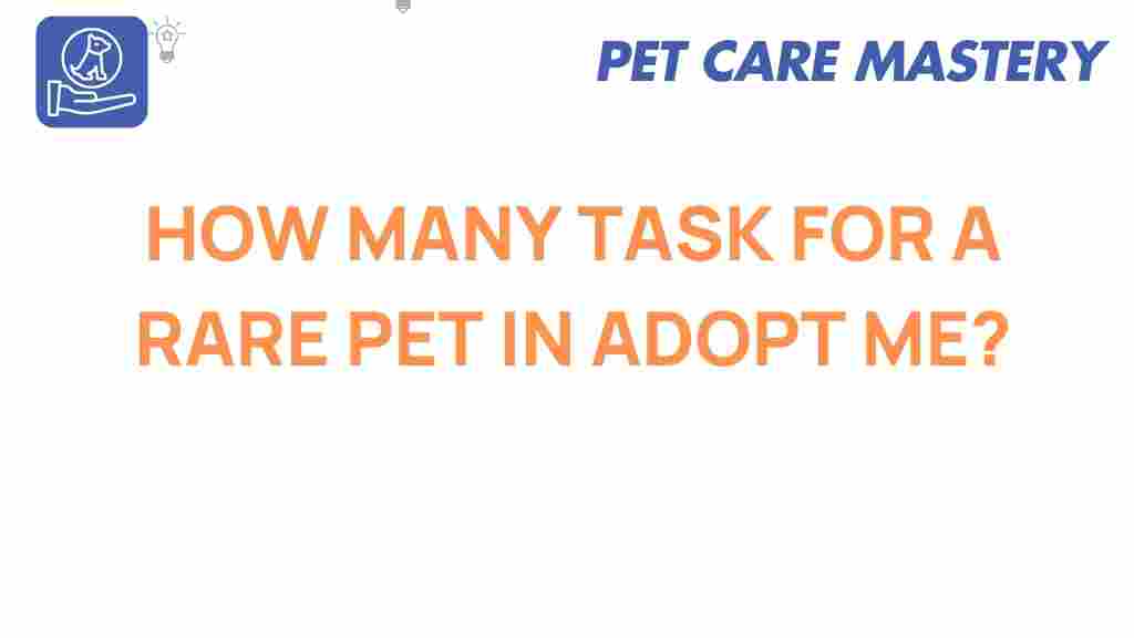 adopt-me-rare-pet-tasks