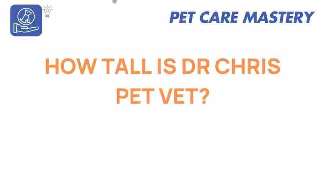 dr-chris-pet-vet-height