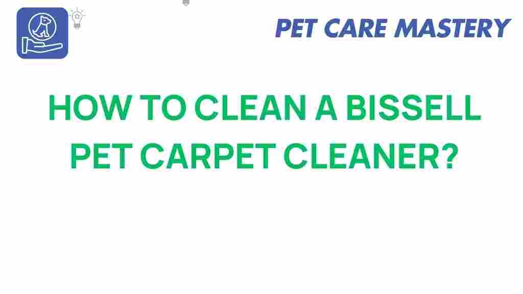 how-to-clean-bissell-pet-carpet-cleaner