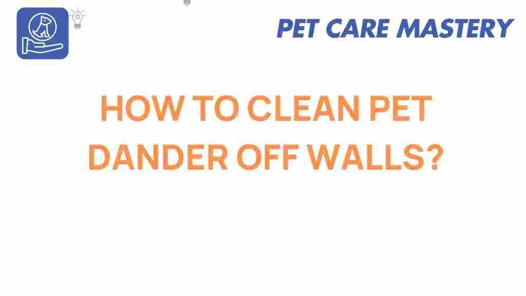 clean-pet-dander-off-walls