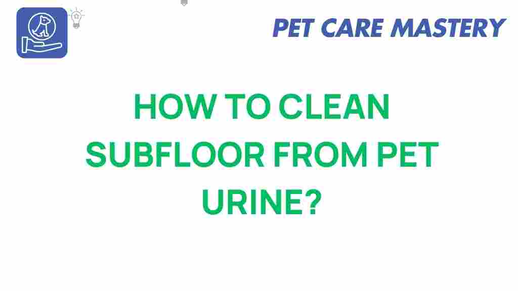 subfloor-cleaning-pet-urine