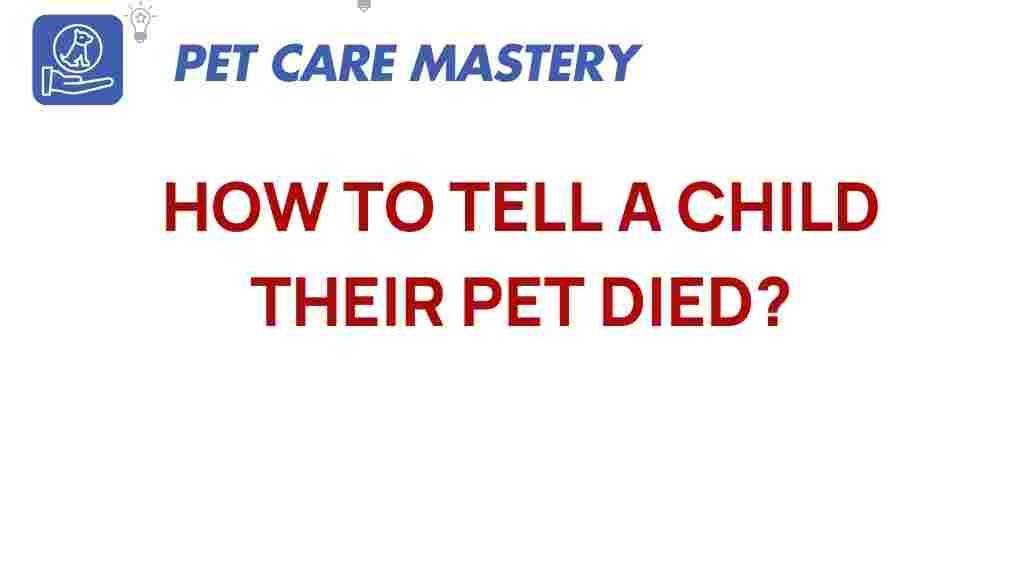 navigating-heartbreak-tell-child-pet-died