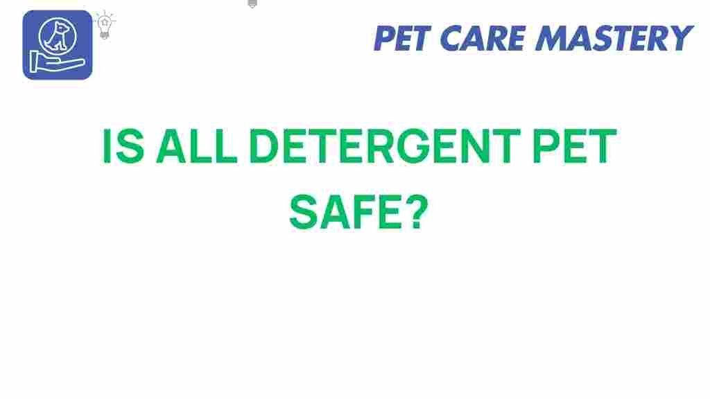 are-all-detergents-pet-safe