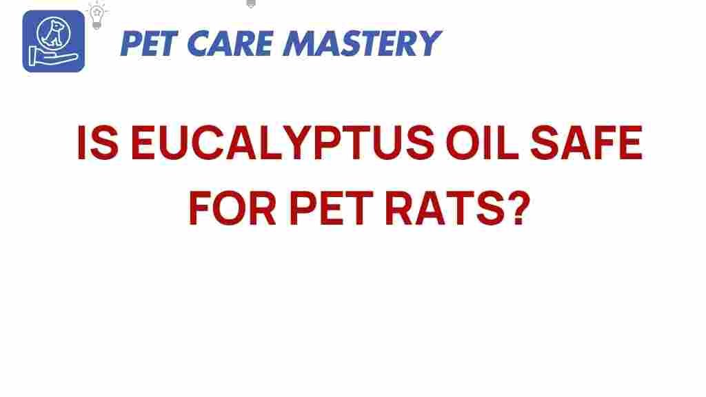 eucalyptus-oil-safe-pet-rats