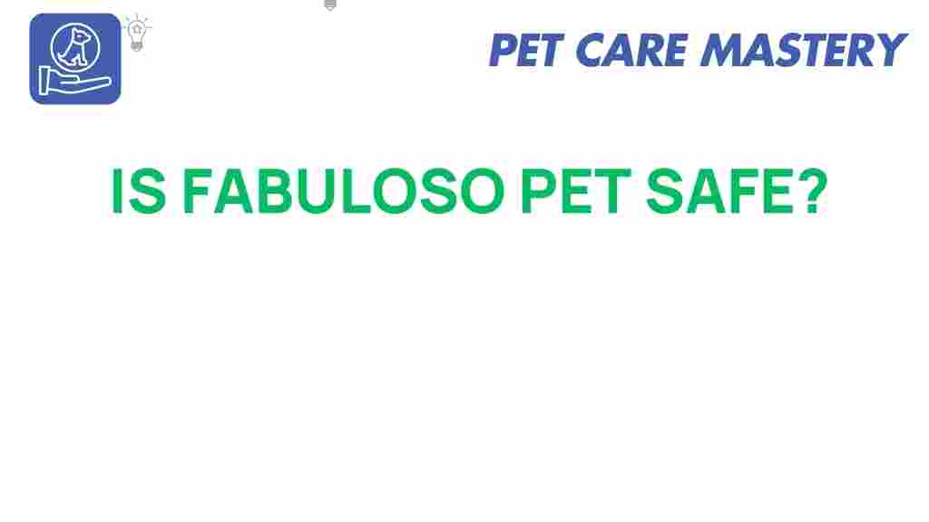 fabuloso-pet-safe