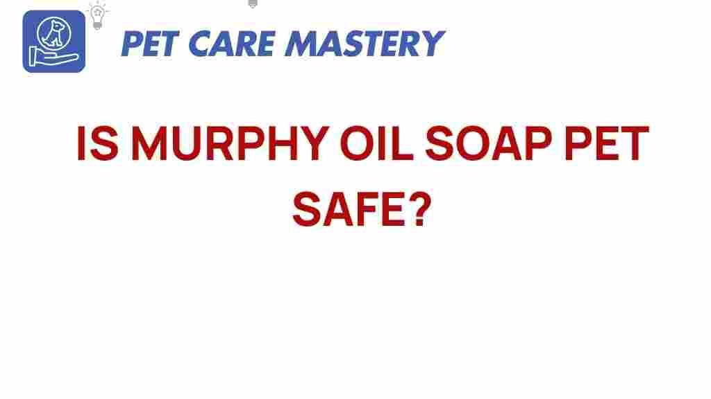 murphy-oil-soap-pet-safe