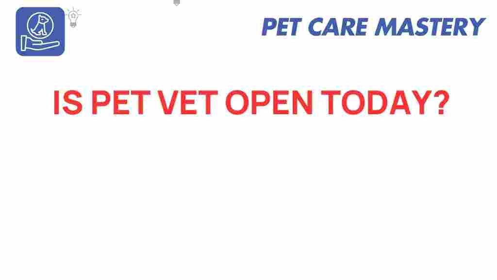 pet-vet-open-today