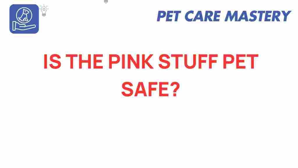 is-the-pink-stuff-pet-safe