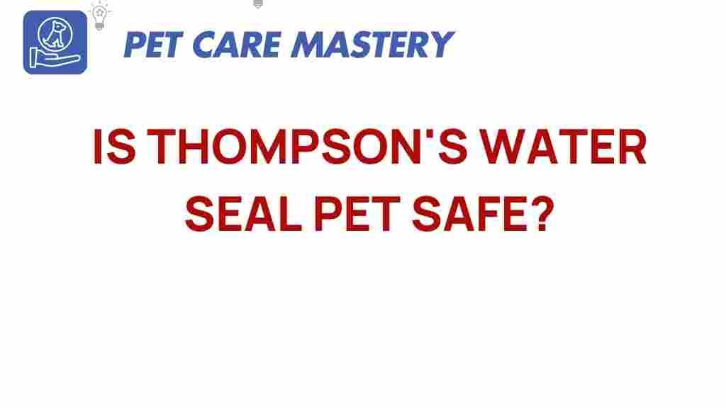 thompsons-water-seal-pet-safe