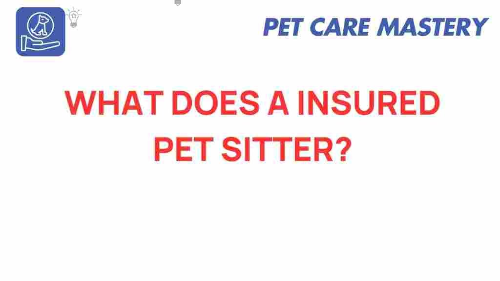 insured-pet-sitter-what-you-need-to-know