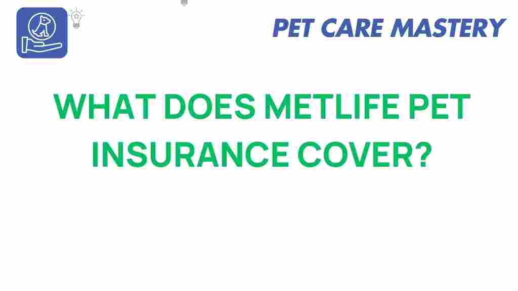 metlife-pet-insurance-coverage