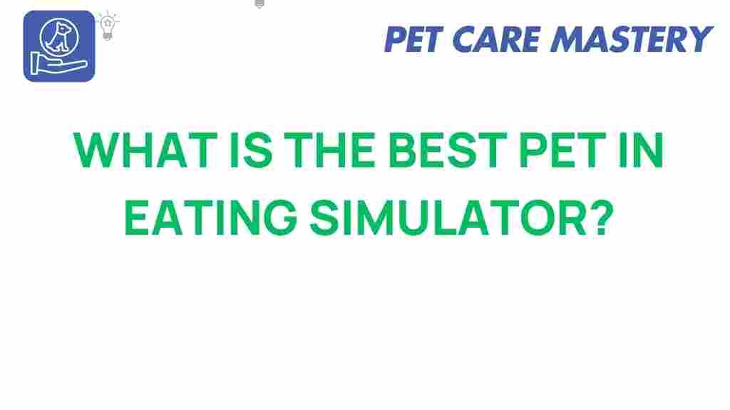 eating-simulator-best-pet-choice