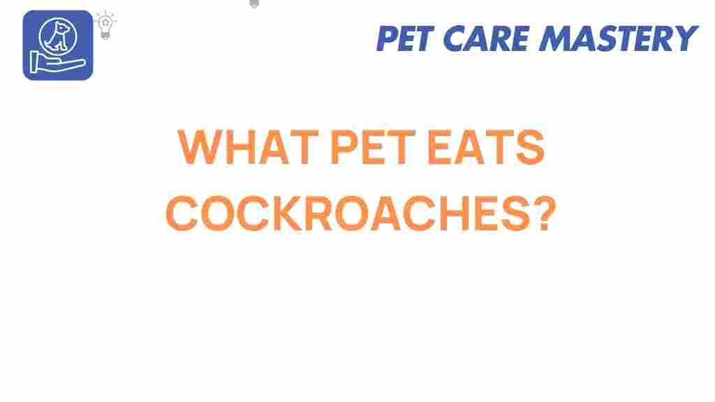 pets-eat-cockroaches