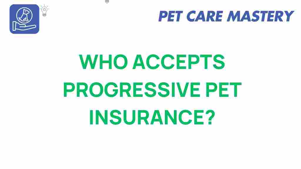 progressive-pet-insurance-acceptance