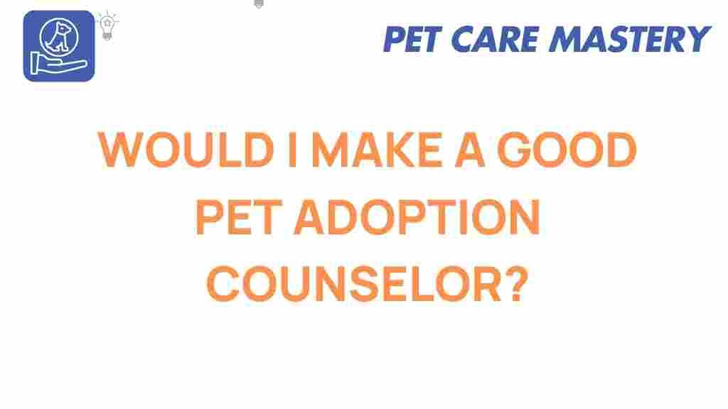 pet-adoption-counselor